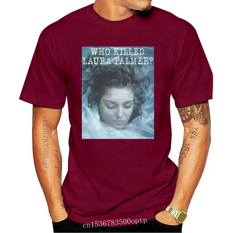 

New Twin Peaks TV Show WHO KILLED LAURA PALMER Licensed Adult T-Shirt All Sizes Cotton Printed Plus Size Tee Shirt