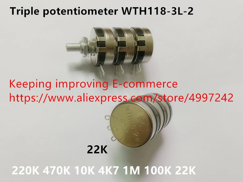 Оригинальный новый 100% Тройной потенциометр WTH118 3L 2 220K 470K 10K 4K7 1M 100K 22K