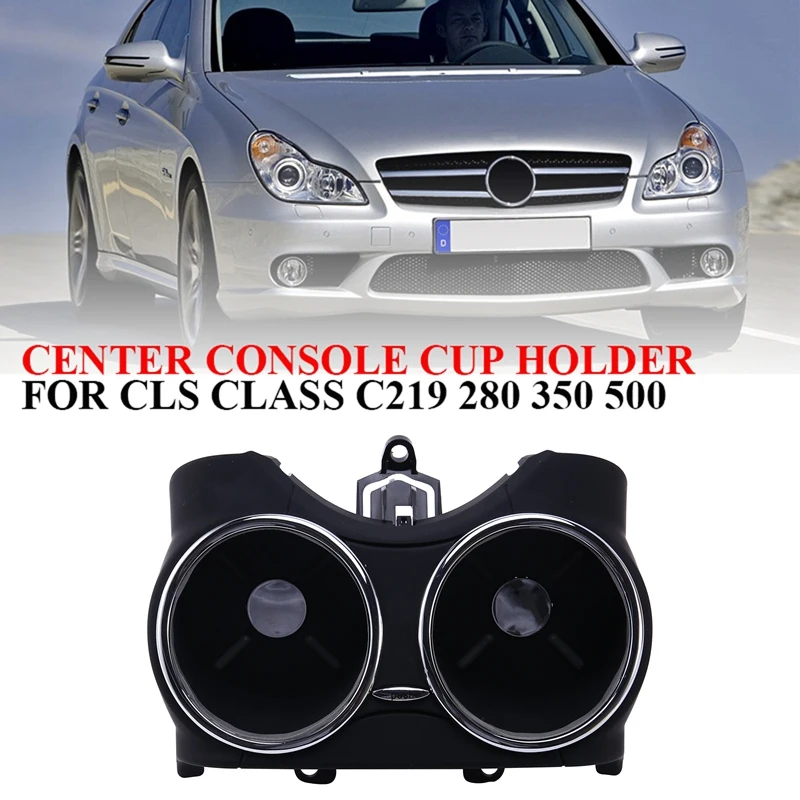 

Центральная консоль держатель стакана воды кронштейн двойной держатель напитка для Mercedes Benz CLS55 CLS63 AMG 2006-2011 21968004149051