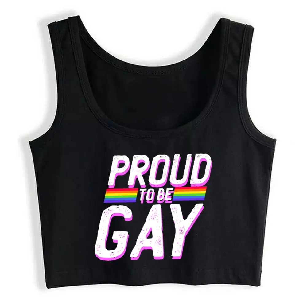 

Boho Crop Top Proud To Be Gay Kawaii Black Print Sexy Streetwear Womens Tops blusas mujer de moda 2021 verano Gym Tank Top Women