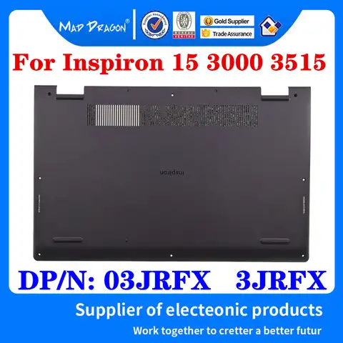 Новинка 03JRFX 3JRFX AP3LE000301 для ноутбука Dell Inspiron 15 3000 3515 нижняя базовая крышка в сборе открывающаяся дверь задняя крышка D корпус