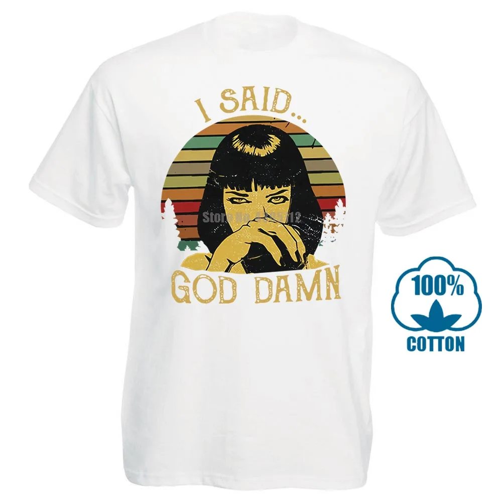 Миа Уоллес I Said God Damn целлюлозно-фантастическая винтажная мафиозная Футболка Черная - Цвет: Белый