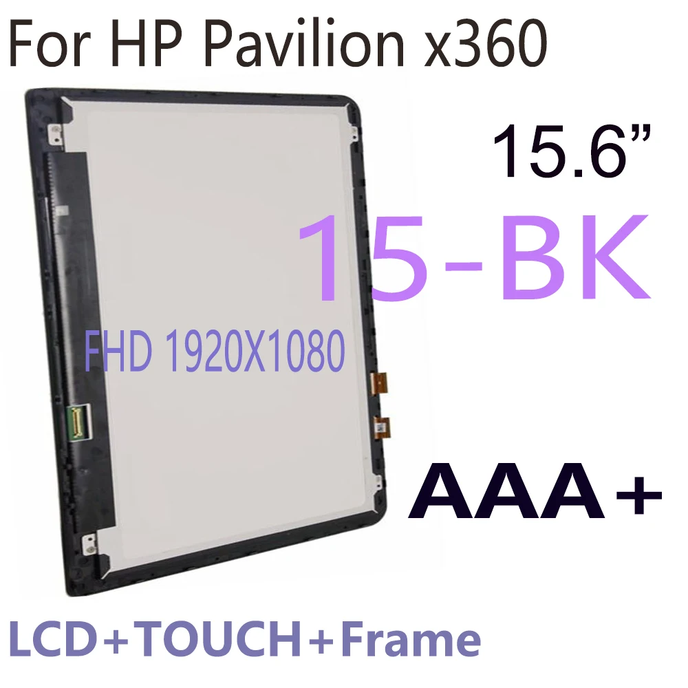

15.6 INCH For HP Pavilion x360 15-BK Series LCD Display Touch Screen Digitizer Assembly With Frame 862643-001 FHD 1920X1080 LCD
