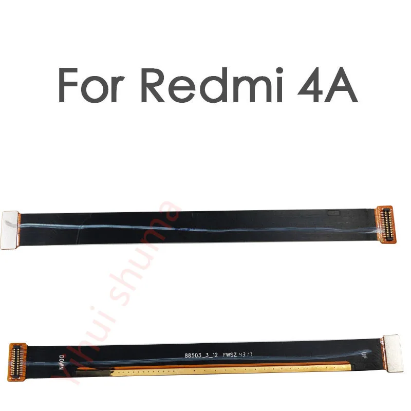 

Материнская плата для Xiaomi Redmi 4A, гибкий кабель, материнская плата, подключение к ЖК-ленте, гибкий кабель, запасные части для ремонта