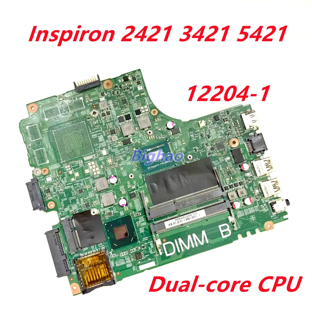 

CN-05J8Y4 0PTNPF 0825R3 5J8Y4 For DELL inspiron 2421 3421 5421 Laptop motherboard 12204-1 with Dual-core CPU DDR3
