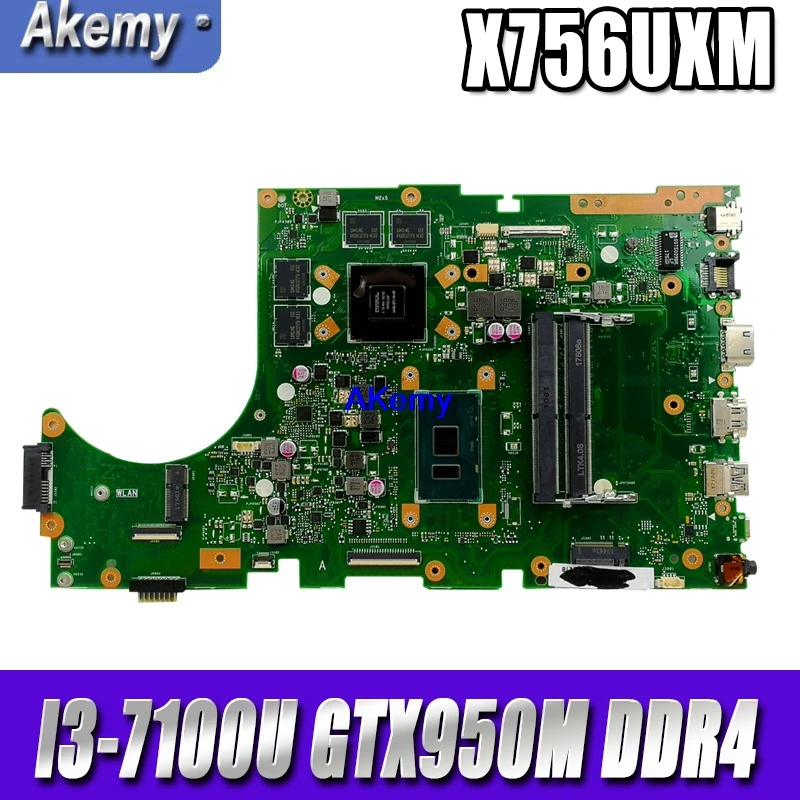 

Akemy X756UXM Laptop motherboard For Asus X756U X756UWK X756UQK X756UXM X756UV X756UX mainboard GTX950M-2GB I3-7100U DDR4