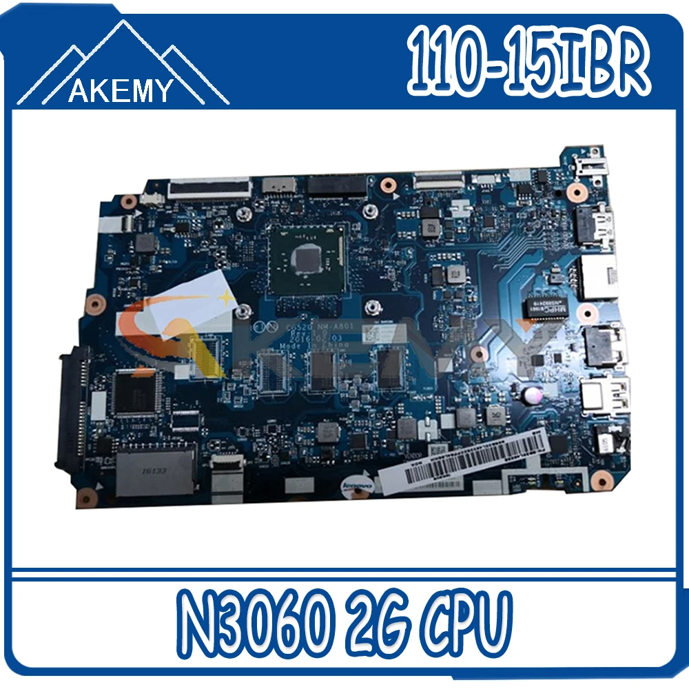 

Akemy For Lenovo 110-15IBR CG520 NM-A801 Laptop Motherboard CPU N3060 2G Integrated Graphics Card 100% Test OK