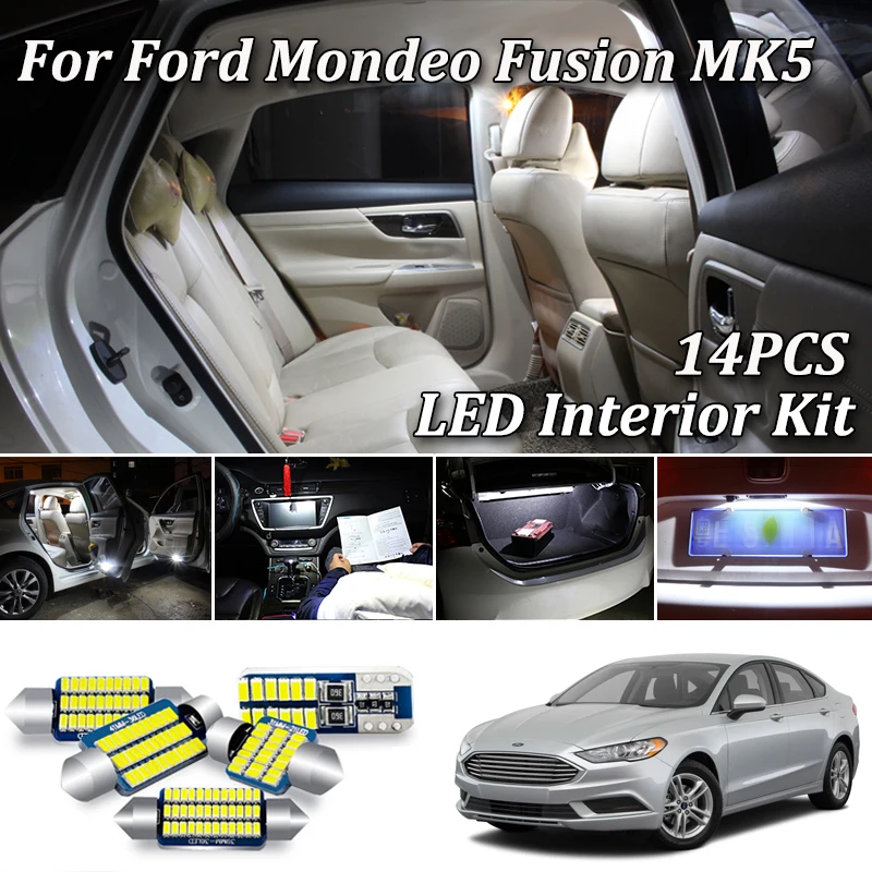 

14Pcs No Error White Canbus For Ford Fusion Mondeo 4 Mk5 Mk V LED Interior Map Dome Light + License Plate Lamp Kit (2013-2020)