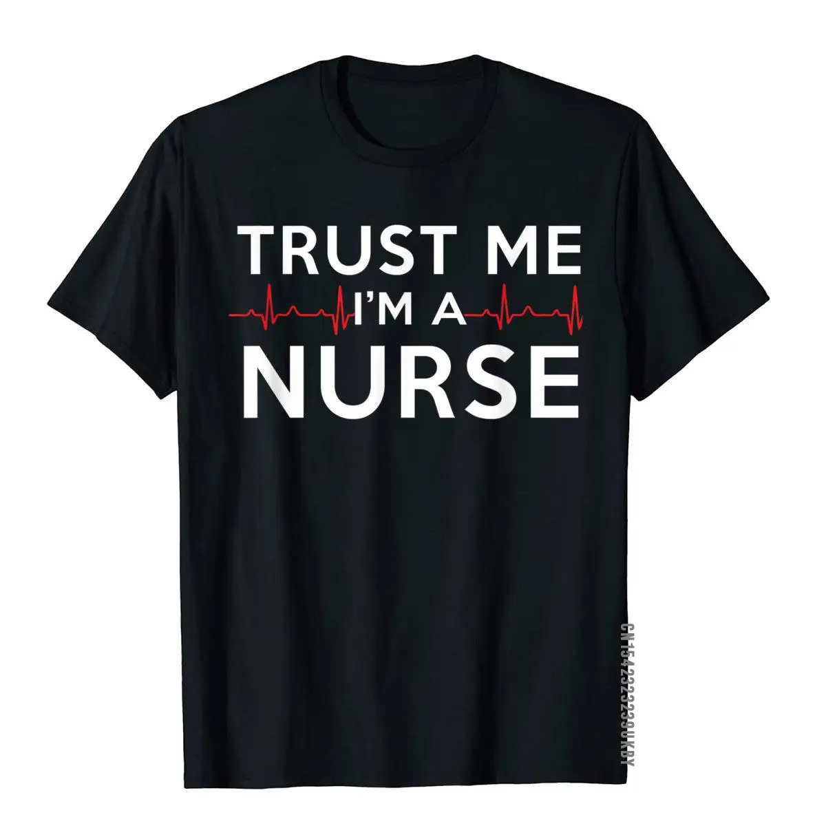 

Trust Me I'm A Nurse Shirt Funny Medical Nurses Week Gift Top T-Shirts Dominant Group Cotton Men Tops Shirt Fitness