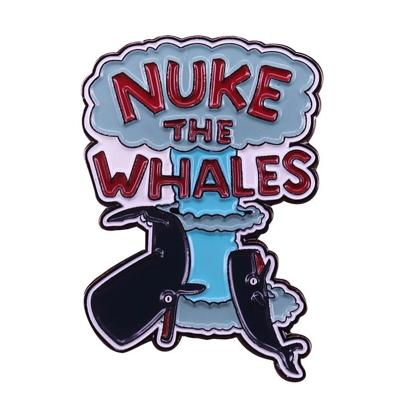 Значок Nuke the whales должен nuke что-то забавное pun art брошь Милая с животными крутые