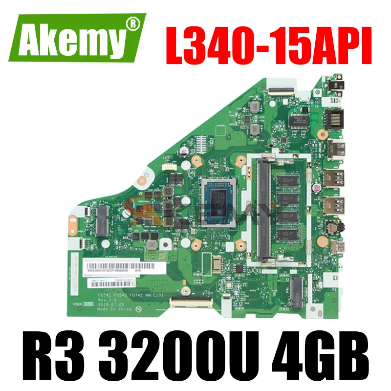 

Akemy For Lenovo L340-15API L340-17API V155-15API Laptop Motherboard FG542 FG543 FG742 NM-C101 CPU R3 3200U 4GB RAM Tested 100%