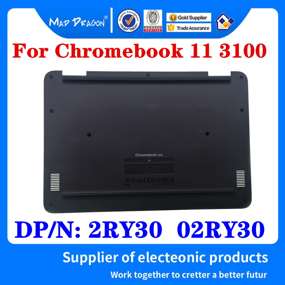 

Laptop New Genuine Access Panel Door Cover Lower Bottom Cover Base Lid Back Shell For Dell Chromebook 11 3100 DP/N: 2RY30 02RY30