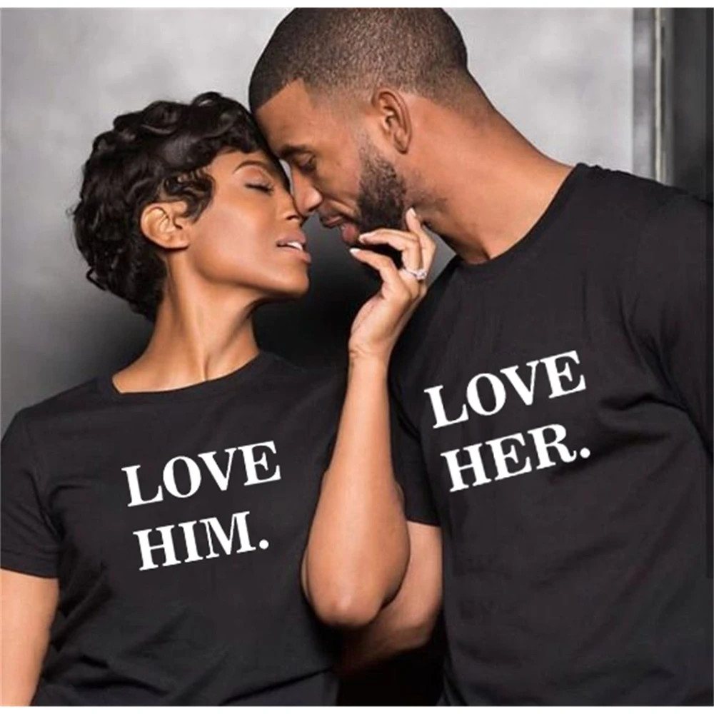 Love Him Love Her Printing Couple Clothes Summer Casual O-neck T-shirt Tops Lovers Tee Shirt Funny Couples Matching Shirt 9KJ0