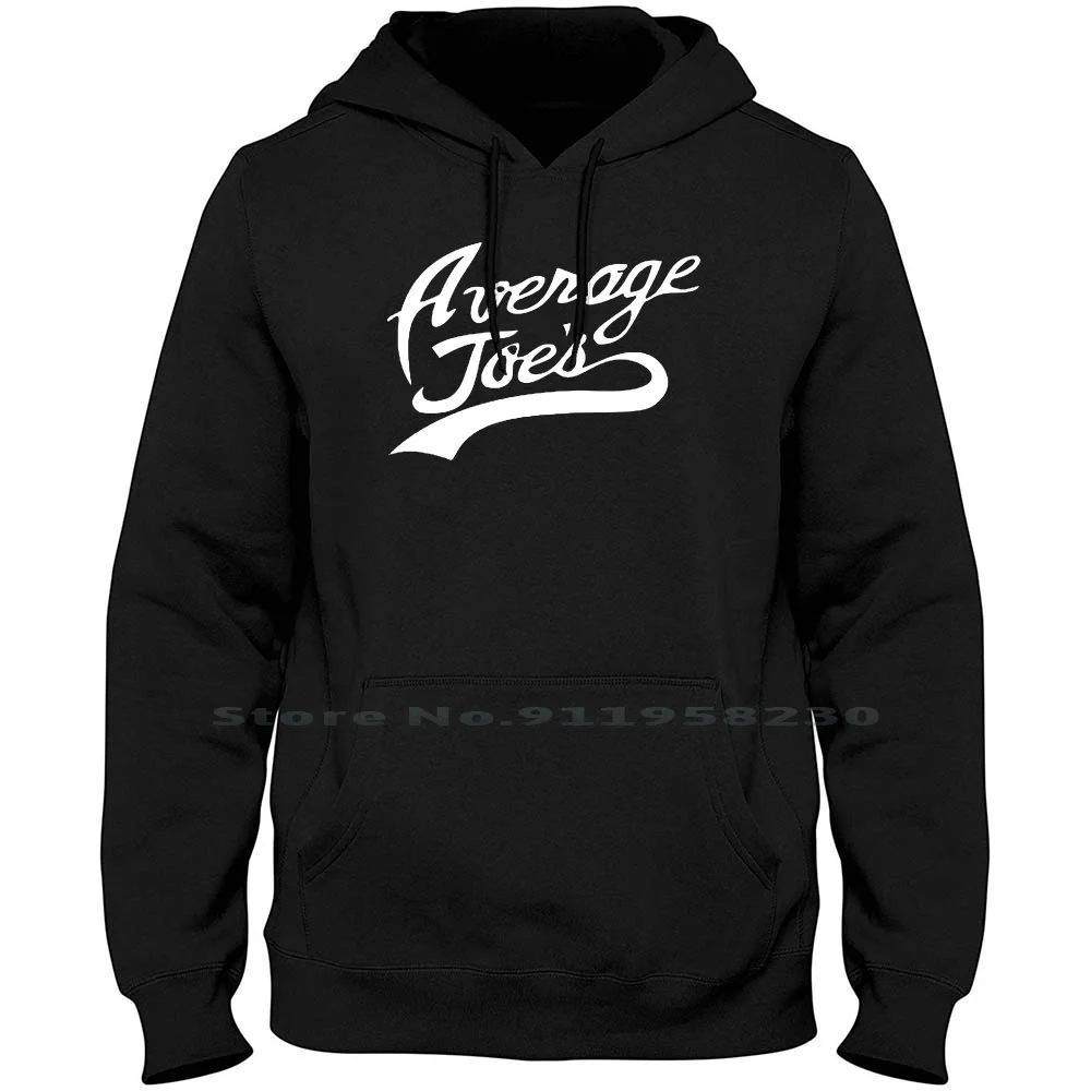 

Average Joes Hoodie Sweater 6XL Big Size Cotton Illustration Typography Popular Average Trend Vera Some Rage Logo Age Joe End