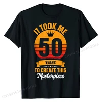 funny 50 years old joke t shirt 50th birthday gag gift idea t shirt oversized men tshirts cotton tops t shirt casual