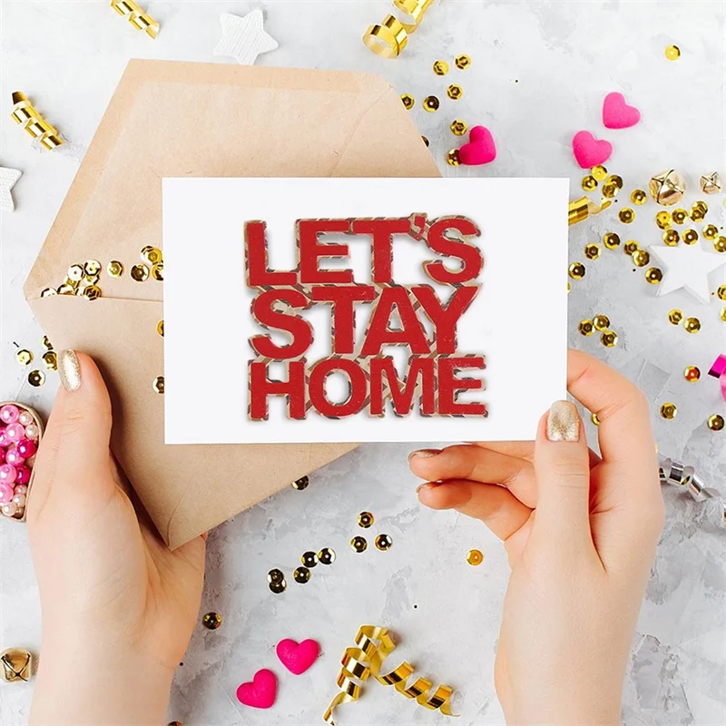 

Creative Words LET'S STAY HOME Novel Metal Cutting Dies Scrapbooking Album Paper DIY Cards Crafts Embossing Dies New 2020
