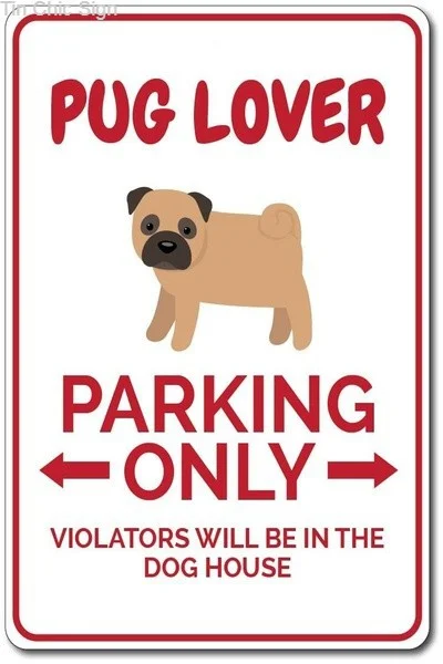 

Pug Parking Tin Sign Pug Parking Sign Pug Lover Gift Pug Decor Pug Sign Dog Parking Sign Pug Lover Sign Pug Gift