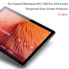 2 шт. 9H закаленное стекло Защитная пленка для экрана для Huawei MediaPad M5 M6 Pro 10,8 Защитная пленка для планшета CMR-AL09  W09 SCM-AL09