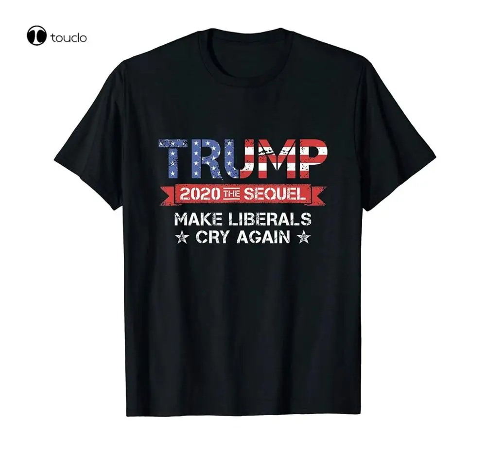 

Trump 2020 The Sequel Make Liberals Cry Again Vintage T-Shirt Black Cotton Tee black tshirt men