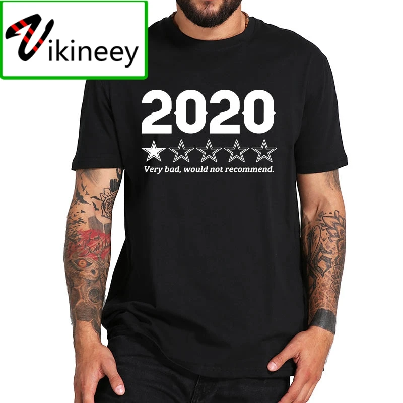 

2020 Very Bad Would Not Recommend Cotton Short Sleeve Tee Camisas Tops Tshirt Summer Shirts Homme