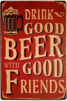 drink good beer with good friends metal retro vintage tin sign bar wall decor poster 12 x 8 inches
