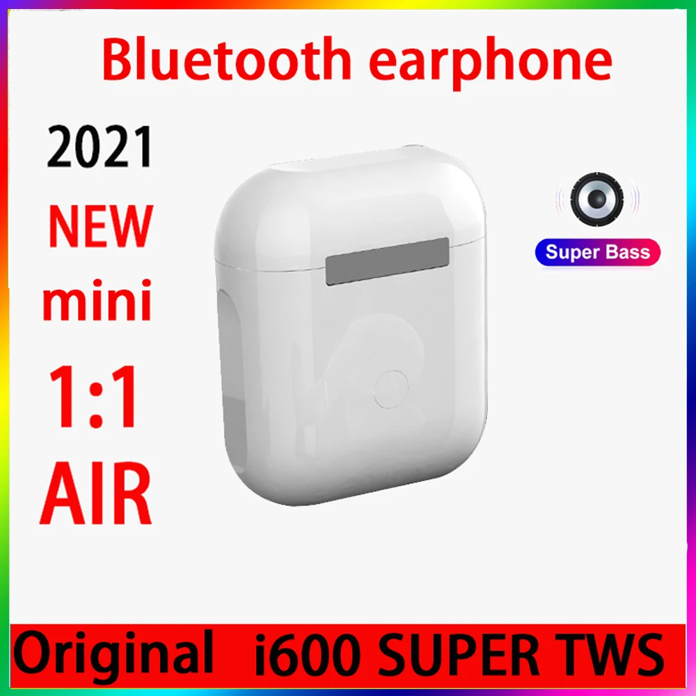 

2021 Original i600 SUPER Tws Wireless Earphone Rename Bluetooth 5.0 Super Earbuds PKi7 i9 i11 i12 i14 i15 i16 i18 i30 i9000 PRO