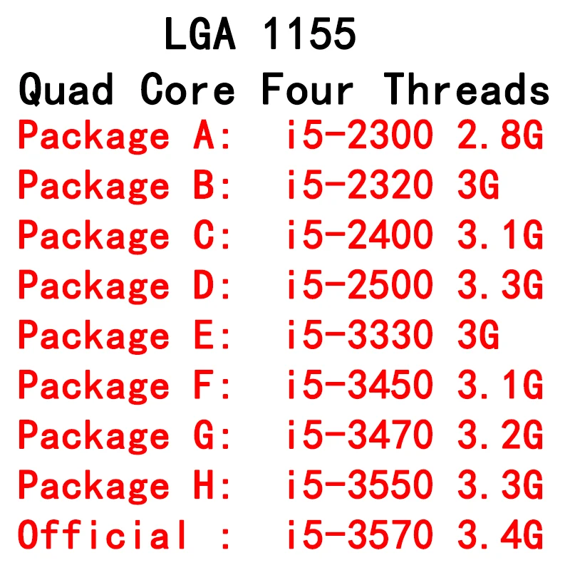 

i5 2300 2320 2400 2500 3330 3450 3470 3550 3570 CPU New and Good Quality
