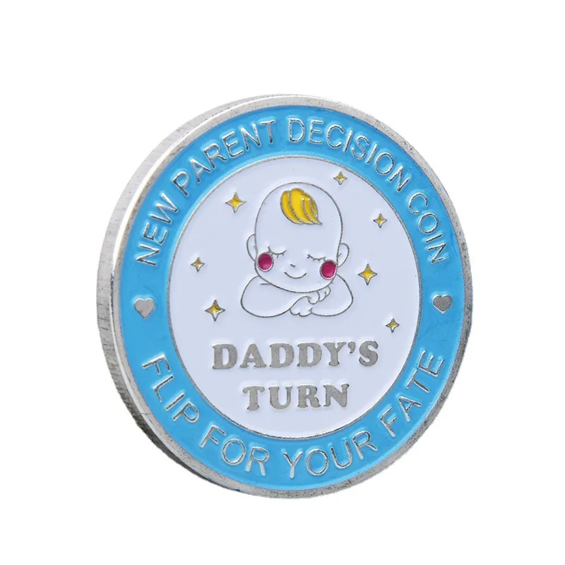 

Flip for Your Fate Whose Turn Will It Be New Parent Decision Coin MUMMY or DADDY Colorful badge metal craft baby shower gift