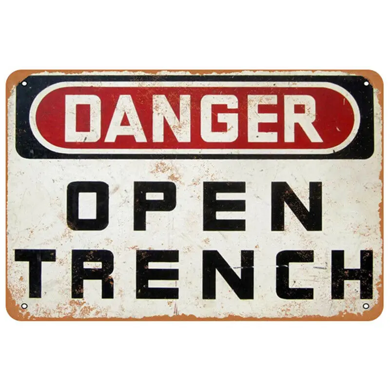 

Metal Tin Sign danger open trench Decor Home Vintage