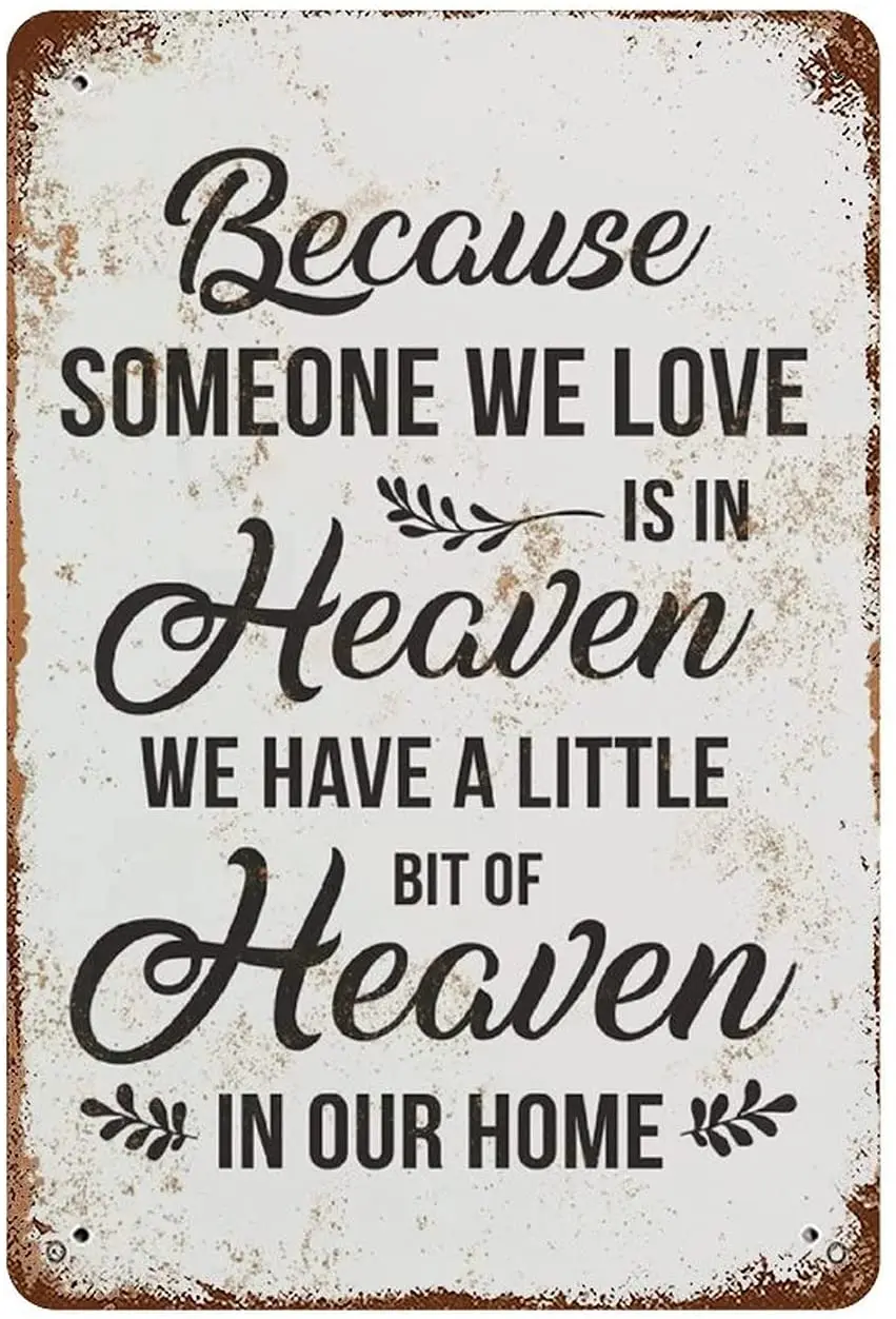 

Because Someone We Love is in HeavenVintage LookRetro Aluminum Sign Wall DecorVintage MetalTin Sign Wall Plaque Poster