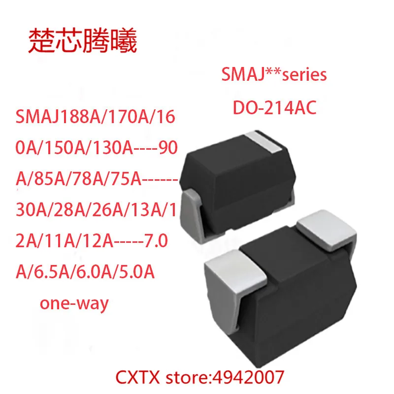 

CHUXINTENGXI SMAJ7.5A SMAJ7.0A SMAJ6.5A односторонний DO-214AC для большего количества моделей и спецификаций, пожалуйста, свяжитесь со службой поддержки клиент...