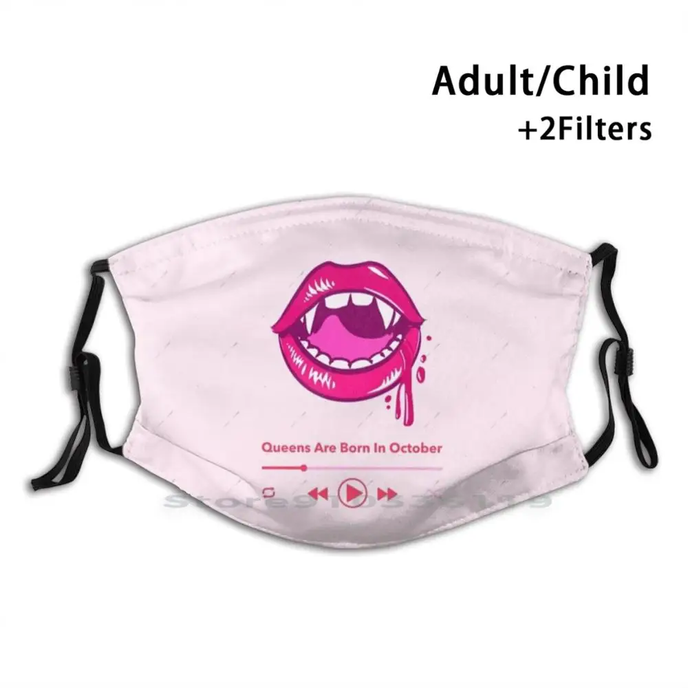 

Куинс рождается в октябре рот печати многоразовые Pm2.5 фильтр Сделай Сам рот Маска Дети королевы родились в октябре губы рот острый