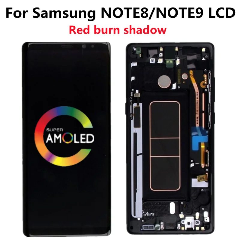 

For SAMSUNG Galaxy NOTE8 NOTE9 LCD N950 N950F N960 N960F Display Touch Screen Replacement Parts+Frame Red burn shadow