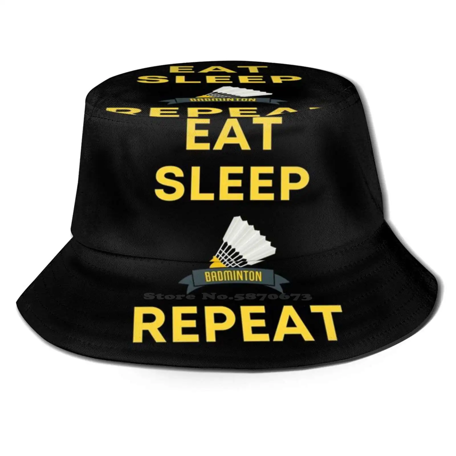 

Eat Sleep Badminton Repeat T Shirt Unisex Fisherman Hats Cap Eat Sleep Badminton Eat Sleep Repeat Badminton Lover Badminton