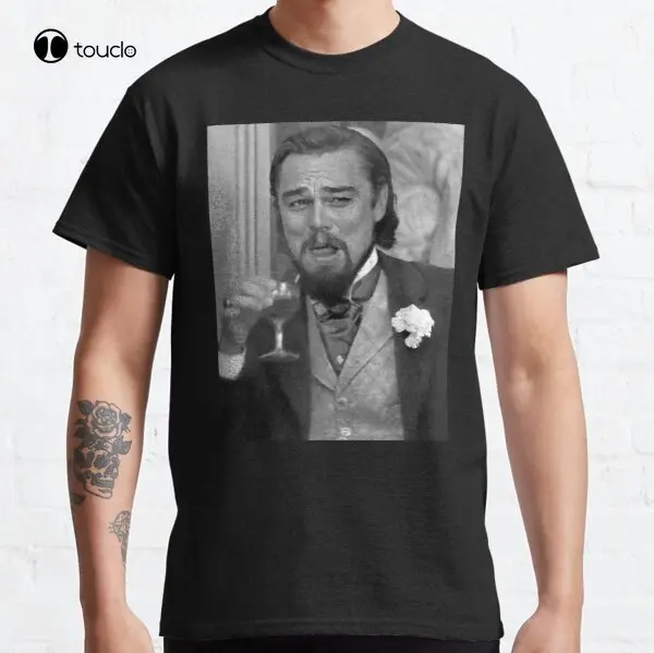 

Leonardo Dicaprio Django Laughing Meme Classic T-Shirt Tee Shirt
