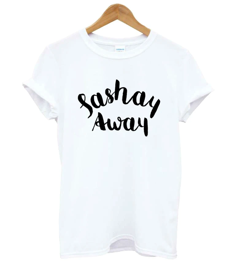 Женская футболка Sashay away с принтом хлопковая Повседневная забавная для девушек и