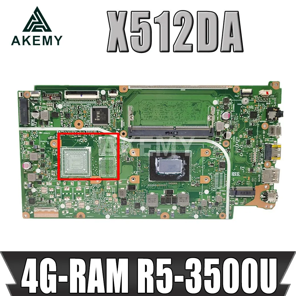 Billig Akemy X512DA Motherboard Für Asus X512DA F512DA X512D F512D X512DK Laptop Motherboard W/ 4G-RAM Ryzen 5 3500U CPU
