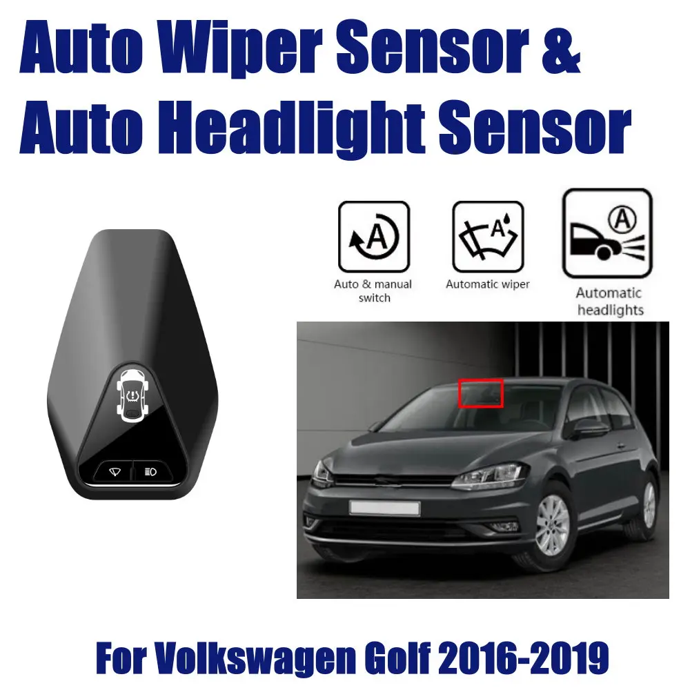 

Smart Car Accessories Driving Assistant System For VW Golf 7 1.5L 2016-2019 2020 Auto Automatic Rain Wiper Sensor & Headlight