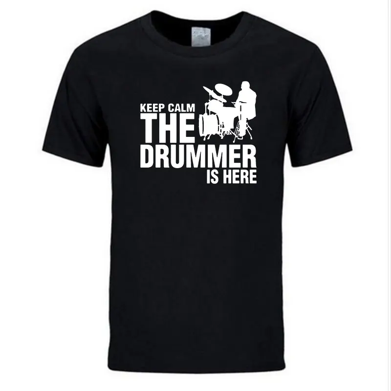 

2021 Summer Fun A drummer Cotton Man T-shirts Tops Tees Short Sleeve Casual Keep Calm The Drummer Is Here T Shirts Men Casual