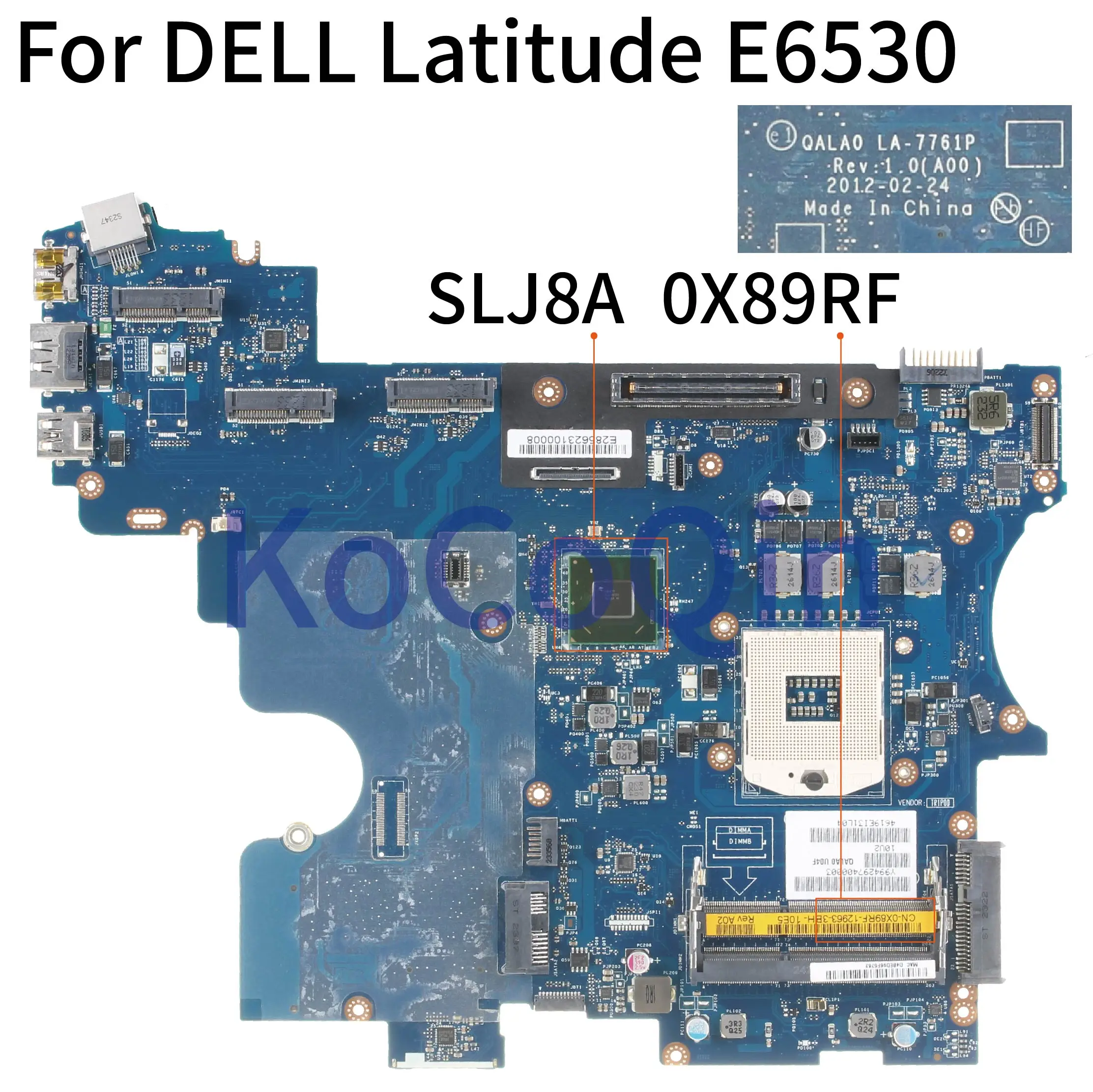 KoCoQin материнская плата для ноутбука DELL Latitude E6530 QM77 CN-0X89RF 0X89RF QALA0 LA-7761P SLJ8A |