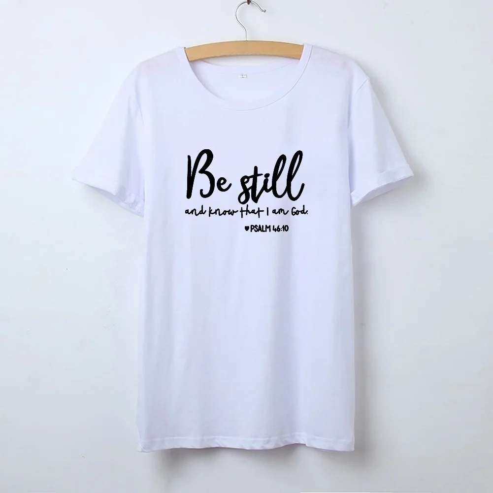 Be Still Printed T Shirts for Women Summer Short Sleeve O-neck Cotton T-shirt Black White Loose Casual Tee Shirt Femme Top | Женская