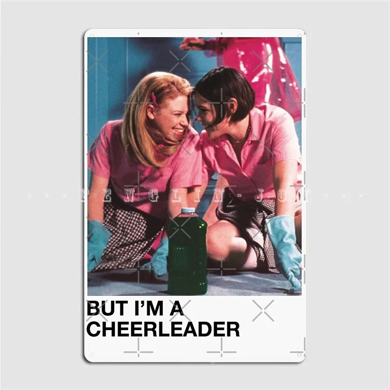 

But I'm A Cheerleader Metal Plaque Poster Cinema Kitchen Cinema Classic Plaques Tin Sign Poster