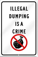 personalized design of tin sign 8x12 illegal dumping is a crime road signart decoration for bar cafe hotel office cafeteria hom