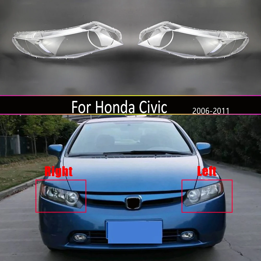 Headlight Lens Auto Lamp Case For Honda Civic 2006 2007 2008 2009 2010 2011 Headlamp Replacement Front Car Light Glass Shell