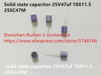 original new 100 dip solid state capacitor 25v47uf 10x11 5 25sc47m inductor