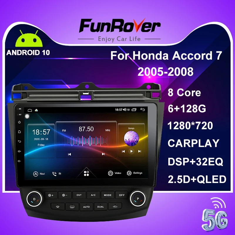 Funrover 128G DSP Android 10 0 2 din dvd для Honda Accord 7 см UC CL 2005 2008 автомобильный Радио