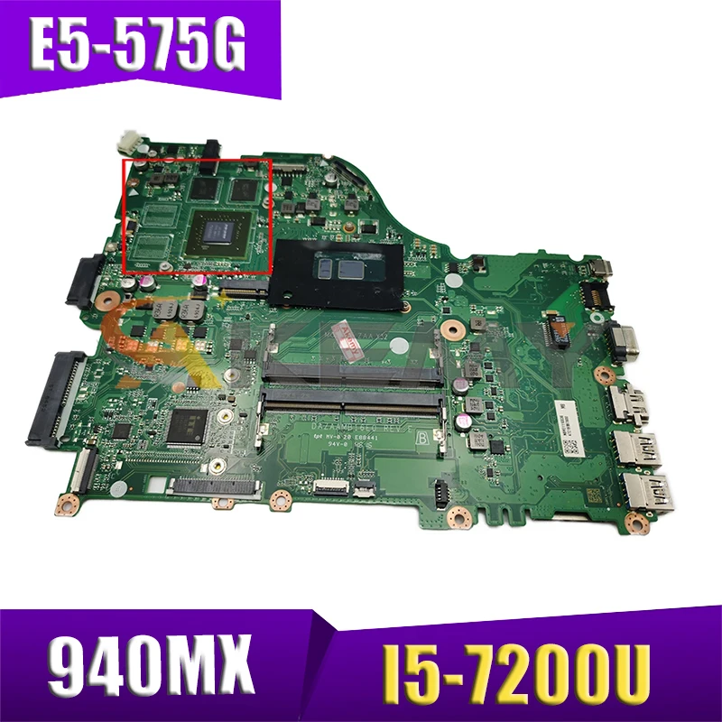 

AKEMY DAZAAMB16E0 NBGD411006 NB.GD411.006 For acer aspire E5-575G Laptop motherboard SR2ZU I5-7200U GeForce 940MX