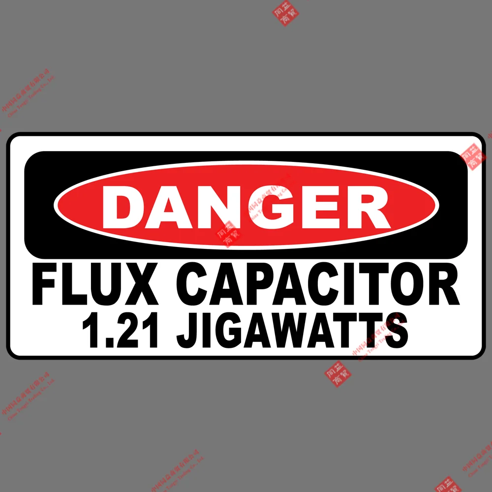 

Danger Flux Capacitor1.21 Jigawatts Funny Vinyl Motorcycle Sticker Car Truck Window Decal Motorcycle Laptop Waterproof Stickers
