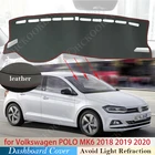 Искусственная кожа для Volkswagen VW POLO MK6 2018  2020, Противоскользящий коврик, чехол для приборной панели, защитный ковер, аксессуары для приборной панели автомобиля