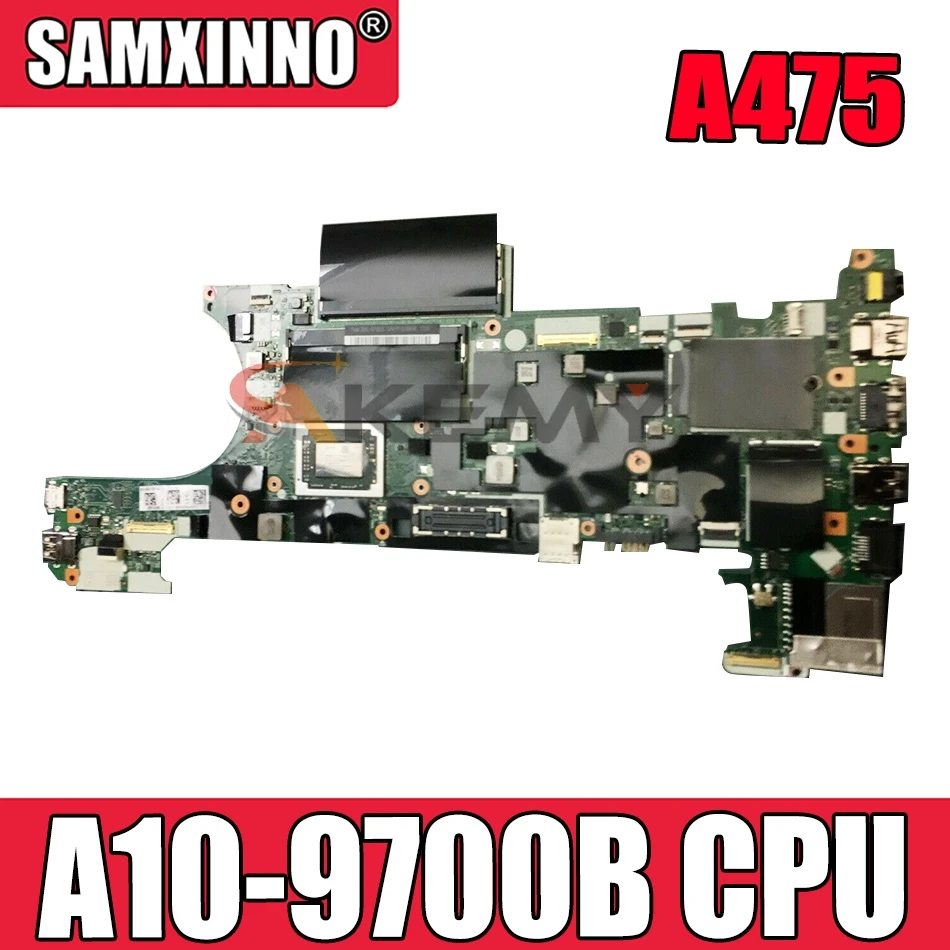

For the Lenovo ThinkPad A475 laptop motherboard NM-B351 CPU A10-9700B has been fully tested and fully tested. Mainboard